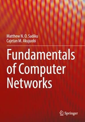 Imagen del vendedor de Fundamentals of Computer Networks a la venta por GreatBookPrices