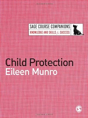 Imagen del vendedor de Child Protection (SAGE Course Companions series) a la venta por WeBuyBooks
