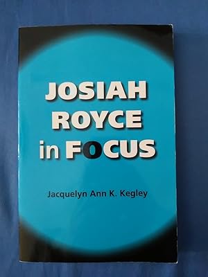 Josiah Royce in Focus (American Philosophy)