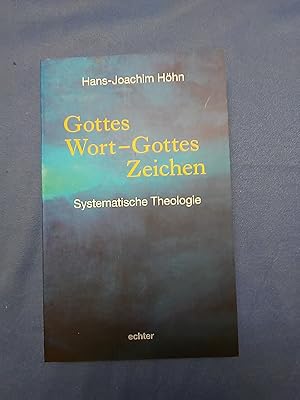 Seller image for Gottes Wort - Gottes Zeichen : systematische Theologie. for sale by Antiquariat BehnkeBuch