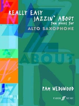 Image du vendeur pour Really Easy Jazzin' About (Alto Saxophone and Piano): Fun Pieces for Alto Sax mis en vente par WeBuyBooks