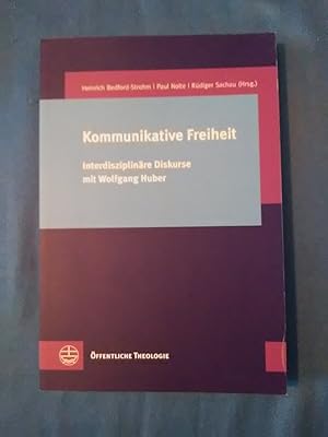 Bild des Verkufers fr Kommunikative Freiheit : interdisziplinre Diskurse mit Wolfgang Huber. Heinrich Bedford-Strohm . (Hg.) / ffentliche Theologie ; Bd. 29 zum Verkauf von Antiquariat BehnkeBuch