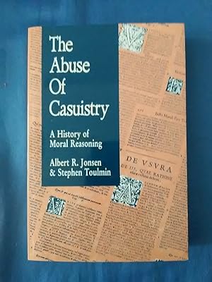 Image du vendeur pour The Abuse of Casuistry : A History of Moral Reasoning. mis en vente par Antiquariat BehnkeBuch
