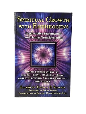 Seller image for Spiritual Growth with Entheogens; Psychoactive Sacramentals and Human Transformation for sale by Archives Fine Books (ANZAAB, ILAB)