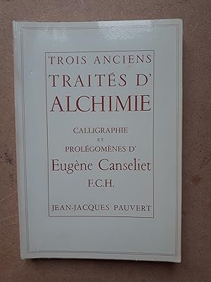 TROIS ANCIENS TRAITES D'ALCHIMIE