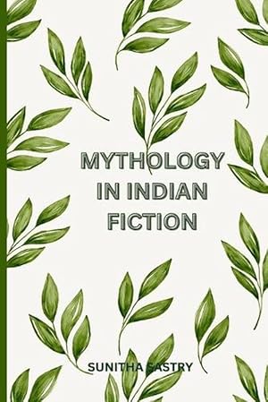 Seller image for Mythology in Indian Fiction (Paperback) for sale by AussieBookSeller