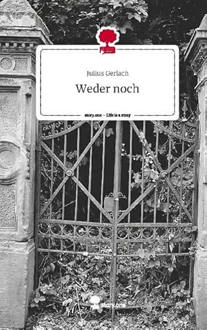 Seller image for Weder noch. Life is a Story - story.one for sale by BuchWeltWeit Ludwig Meier e.K.