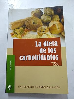 Imagen del vendedor de La dieta de los carbohidratos a la venta por Libros nicos