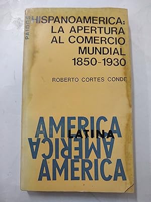 Imagen del vendedor de Hispanoamerica, la apertura al comercio mundial 1850 1930 a la venta por Libros nicos