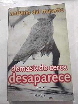 Imagen del vendedor de Demasiado cerca desaparece a la venta por Libros nicos