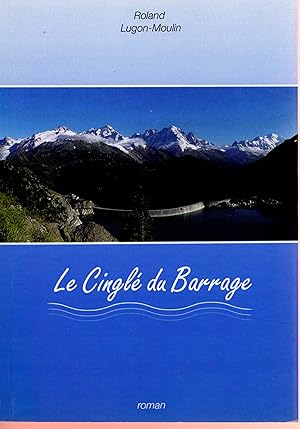 le cinglé du barrage (French Edition)