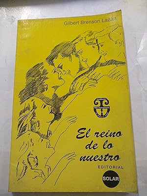 Seller image for El reino de lo nuestro for sale by Libros nicos