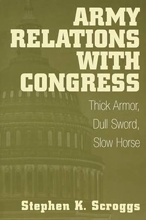 Image du vendeur pour Army Relations with Congress (Paperback) mis en vente par AussieBookSeller