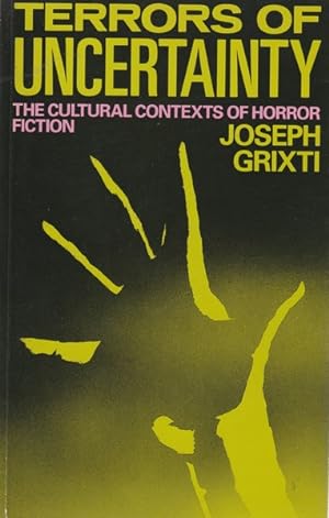 Seller image for Terrors of Uncertainty: The Cultural Context of Horror Fiction for sale by Goulds Book Arcade, Sydney