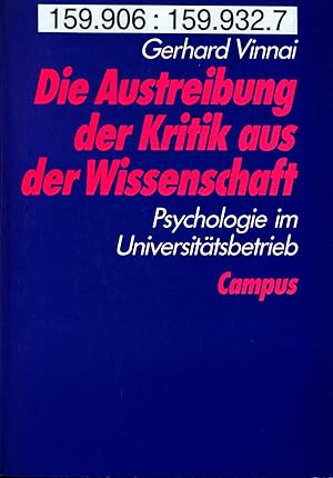 Imagen del vendedor de Die Austreibung der Kritik aus der Wissenschaft Psychologie im Universittsbetrieb a la venta por avelibro OHG