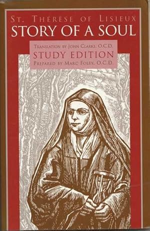 Seller image for Story of a Soul: Study Edition - Includes the Full Text of St. Therese of Lisieux's Autobiography for sale by Goulds Book Arcade, Sydney