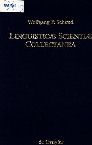 Immagine del venditore per Linguisticae Scientiae Collectane Ausgewhlte Schriften von Wolfgang P. Schmid anllich seines 65. Geburtstages venduto da avelibro OHG