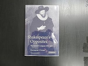 Shakespeare's Opposites. The Admiral's Company 1594-1625