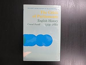 The Crisis of Parliaments. English History 1509-1660