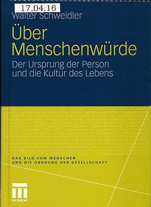 Seller image for ber Menschenwrde Der Ursprung der Person und die Kultur des Lebens for sale by avelibro OHG