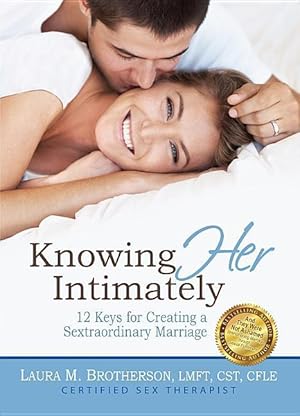 Bild des Verkufers fr Knowing Her Intimately: 12 Keys for Creating a Sextraordinary Marriage zum Verkauf von moluna