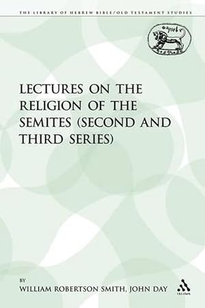 Bild des Verkufers fr Lectures on the Religion of the Semites (Second and Third Series) (Paperback) zum Verkauf von Grand Eagle Retail