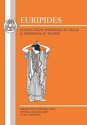 Seller image for Euripides: Scenes from Iphigenia in Aulis and Iphigenia in Tauris (Paperback) for sale by Grand Eagle Retail
