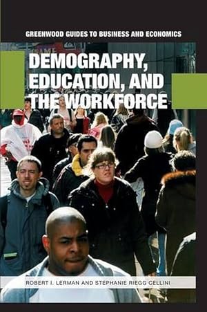 Imagen del vendedor de Demography, Education, and the Workforce (Paperback) a la venta por Grand Eagle Retail