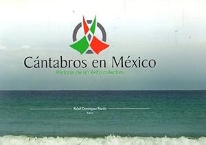 Seller image for Cntabros en Mxico. Historia de un xito colectivo . for sale by Librera Astarloa