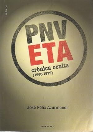 Image du vendeur pour ETA-PNV. Crnica oculta (1960-1979) . mis en vente par Librera Astarloa