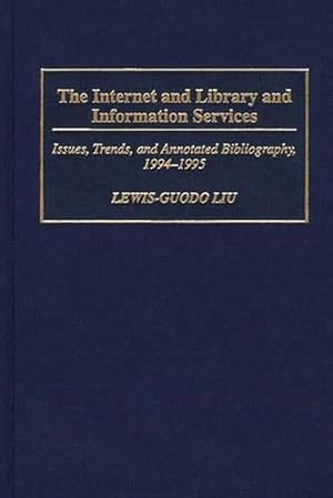 Bild des Verkufers fr The Internet and Library and Information Services (Hardcover) zum Verkauf von Grand Eagle Retail