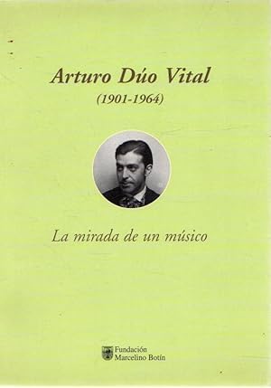 Bild des Verkufers fr Arturo Do Vital (1901-1964). La mirada de un msico . zum Verkauf von Librera Astarloa
