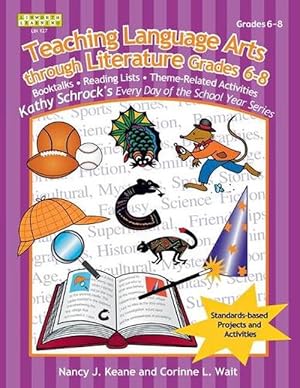 Seller image for Teaching Language Arts Through Literature, Grades 6-8 (Paperback) for sale by Grand Eagle Retail