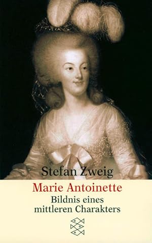 Bild des Verkufers fr Marie Antoinette Bildnis eines mittleren Charakters zum Verkauf von antiquariat rotschildt, Per Jendryschik