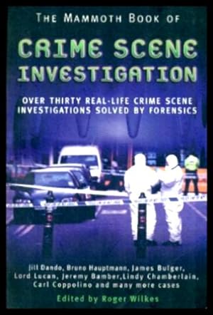 Bild des Verkufers fr THE MAMMOTH BOOK OF CRIME SCENE INVESTIGATION zum Verkauf von W. Fraser Sandercombe