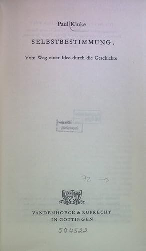 Bild des Verkufers fr Selbstbestimmung : Vom Weg e. Idee durch d. Geschichte. Die deutsche Frage in der Welt ; Bd. 2 zum Verkauf von books4less (Versandantiquariat Petra Gros GmbH & Co. KG)