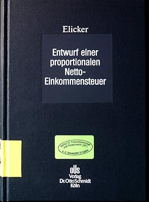 Seller image for Entwurf einer proportionalen Netto-Einkommensteuer : Textentwurf und Begrndung. for sale by books4less (Versandantiquariat Petra Gros GmbH & Co. KG)