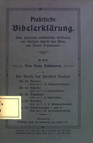 Imagen del vendedor de Praktische Bibelerklrung T. 3., Das Neue Testament. Bd. 7a., Die Briefe d. Apostels Paulus a la venta por books4less (Versandantiquariat Petra Gros GmbH & Co. KG)