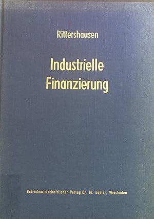 Imagen del vendedor de Industrielle Finanzierungen. Systemat : Darstellung mit Fllen aus d. Unternehmenspraxis. Fachbcher fr die Wirtschaft a la venta por books4less (Versandantiquariat Petra Gros GmbH & Co. KG)