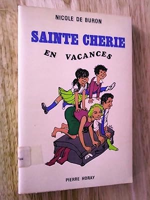 Imagen del vendedor de Sainte Chrie en vacances a la venta por Claudine Bouvier