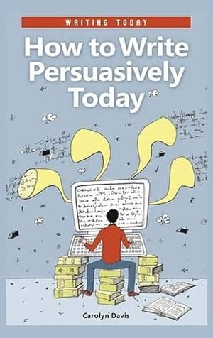 Seller image for How to Write Persuasively Today (Hardcover) for sale by Grand Eagle Retail