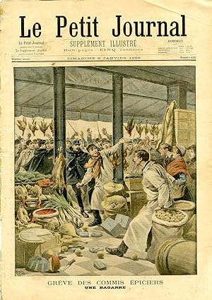 "LE PETIT JOURNAL N°425 du 8/1/1899" GRÈVE DES COMMIS ÉPICIERS : Une bagarre / UN BOEUF FANTASTIQUE