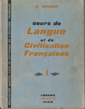 Cours de Langue et de Civilisation Francaises I