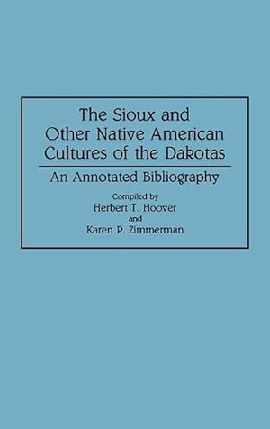 Seller image for The Sioux and Other Native American Cultures of the Dakotas (Hardcover) for sale by Grand Eagle Retail
