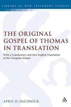 Seller image for The Original Gospel of Thomas in Translation (Paperback) for sale by Grand Eagle Retail