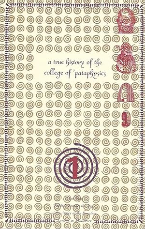 Bild des Verkufers fr A True History of the College of Pataphysics zum Verkauf von Badger Books