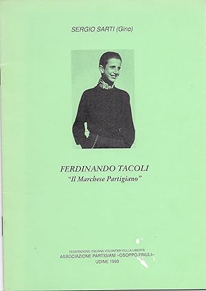 Immagine del venditore per Ferdinando Tacoli. Il marchese partigiano venduto da MULTI BOOK