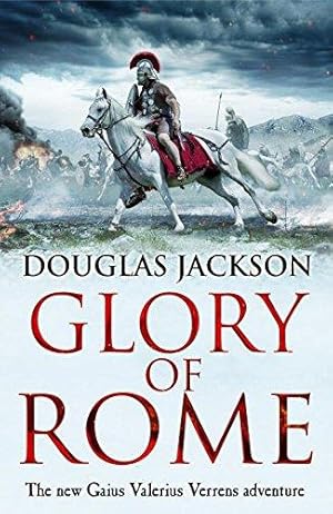 Bild des Verkufers fr Glory of Rome: (Gaius Valerius Verrens 8): Roman Britain is brought to life in this action-packed historical adventure zum Verkauf von WeBuyBooks