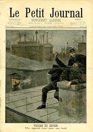 "LE PETIT JOURNAL N°428 du 29/1/1899" VICTIME DU DEVOIR : Un agent tué sur un toit / EXERCICES DE...