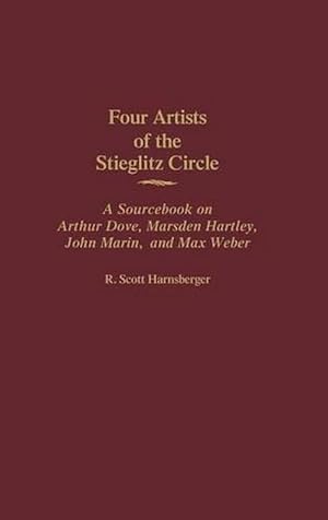 Seller image for Four Artists of the Stieglitz Circle (Hardcover) for sale by Grand Eagle Retail